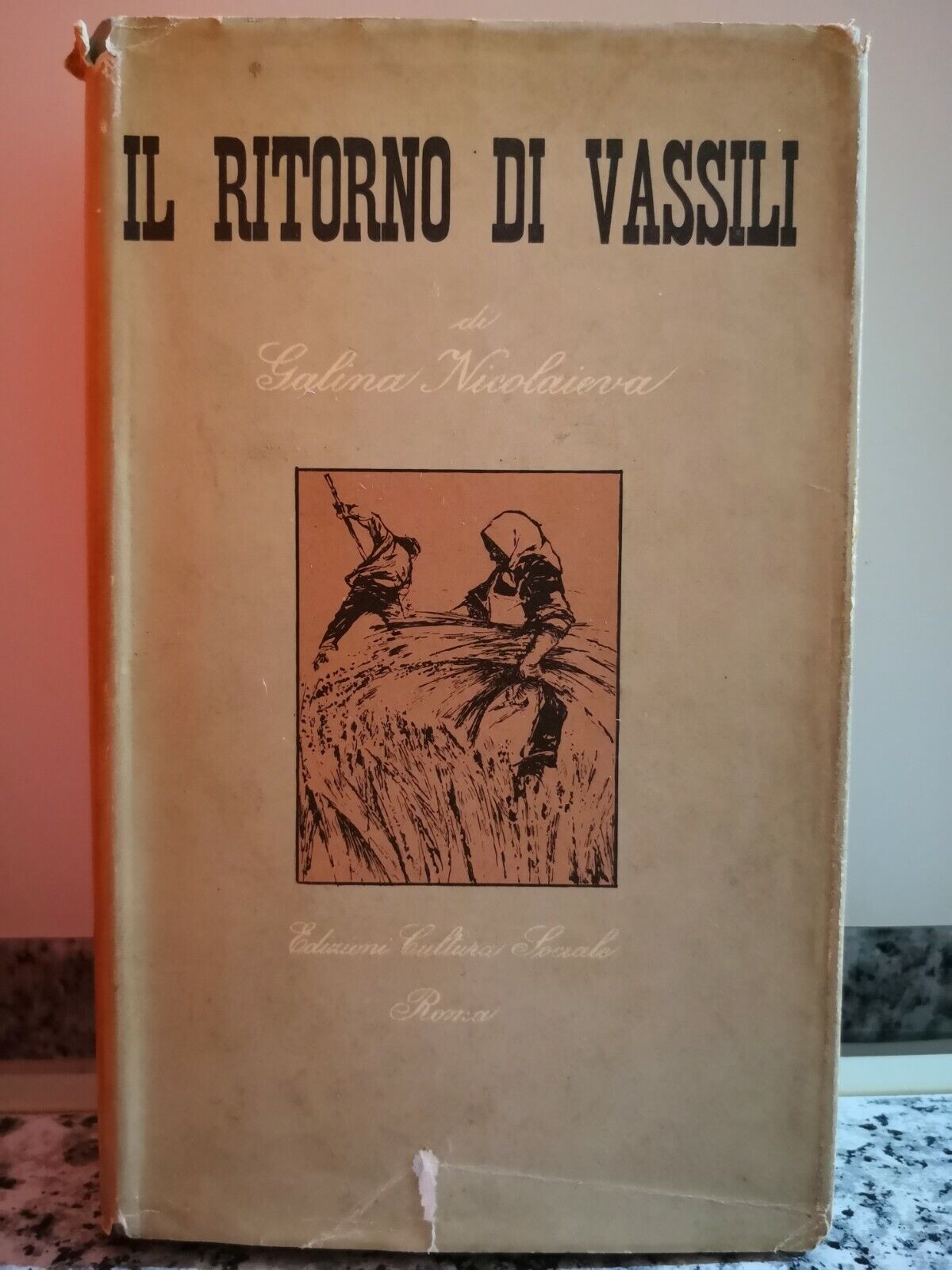  Il ritorno di Vassili  di Galina Nicolaieva,  1955, Edizioni Di Cultura S. -F