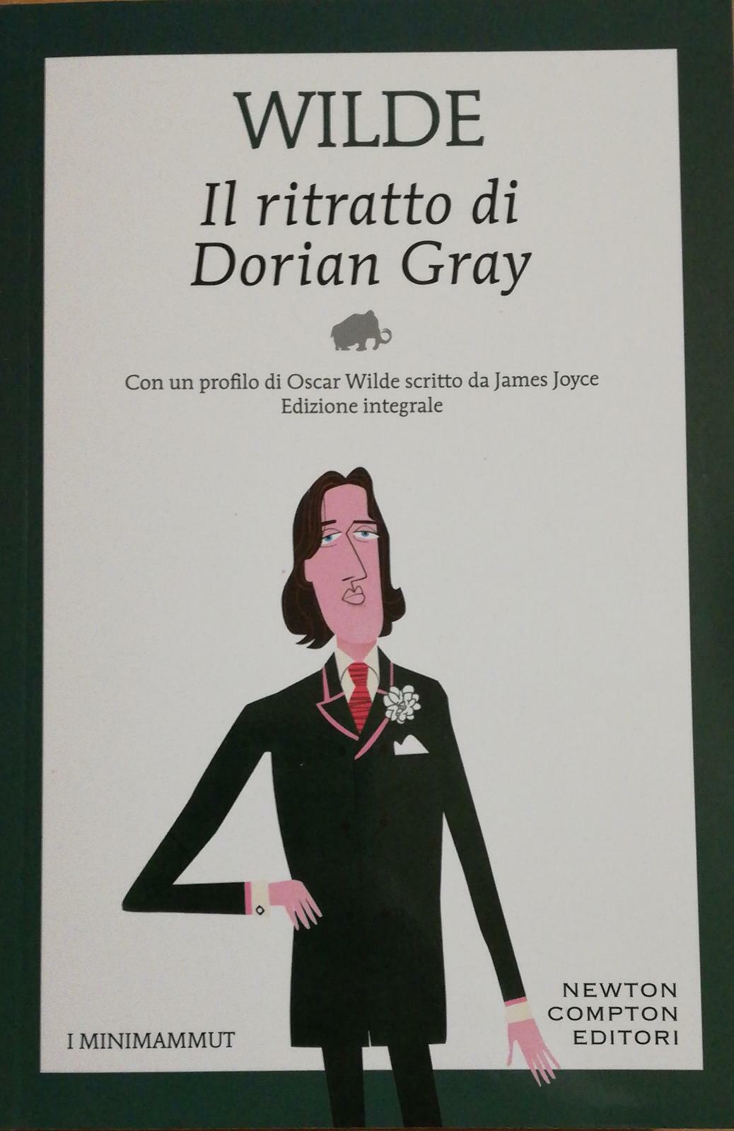 Il ritratto di Dorian Gray di Oscar Wilde,  2019, Newton Compton Editori -D