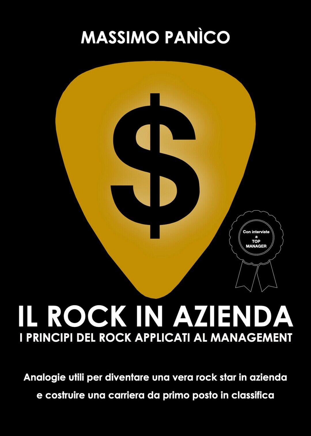 Il rock in azienda  di Massimo Panico,  2020,  Youcanprint