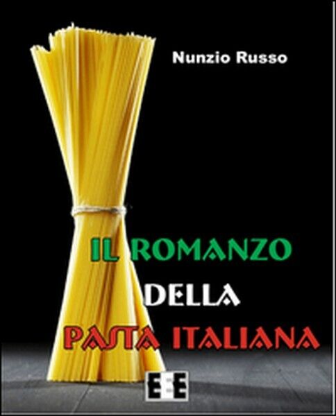 Il romanzo della pasta italiana - ER