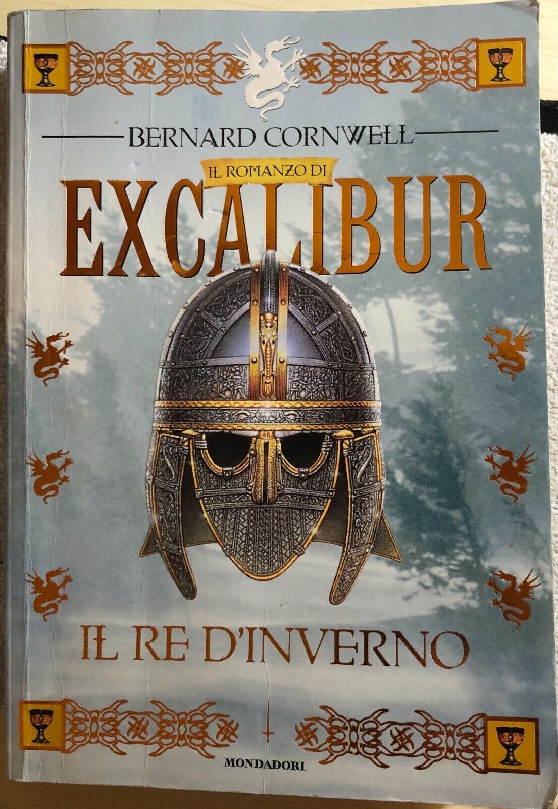 Il romanzo di Excalibur Il re d'inverno di Bernard Cornwell,  1998,  Mondadori