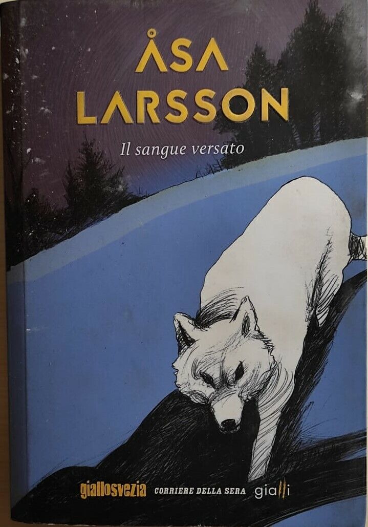 Il sangue versato di Asa Larsson, 2015, Corriere Della Sera
