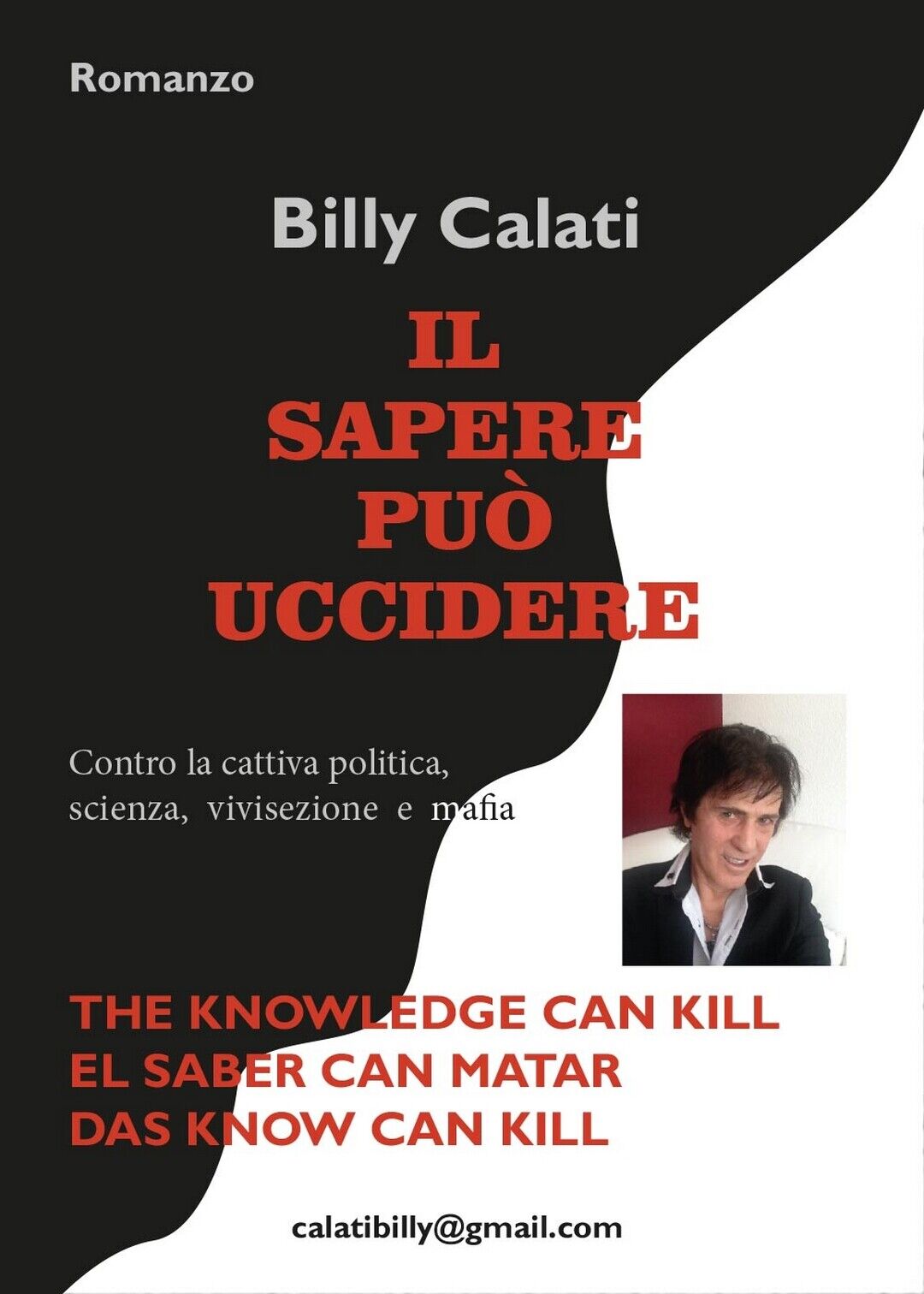 Il sapere pu? uccidere  di Billy Calati,  2017,  Youcanprint