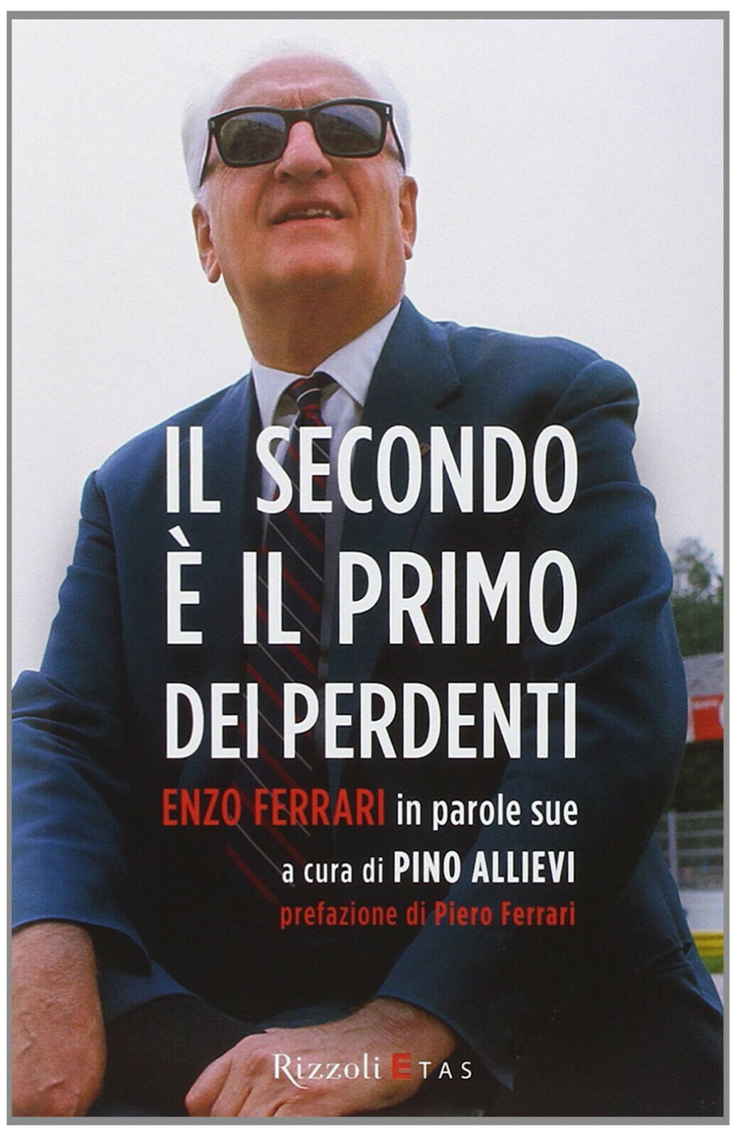 Il secondo ? il primo dei perdenti - Allievi - Rizzoli, 2014