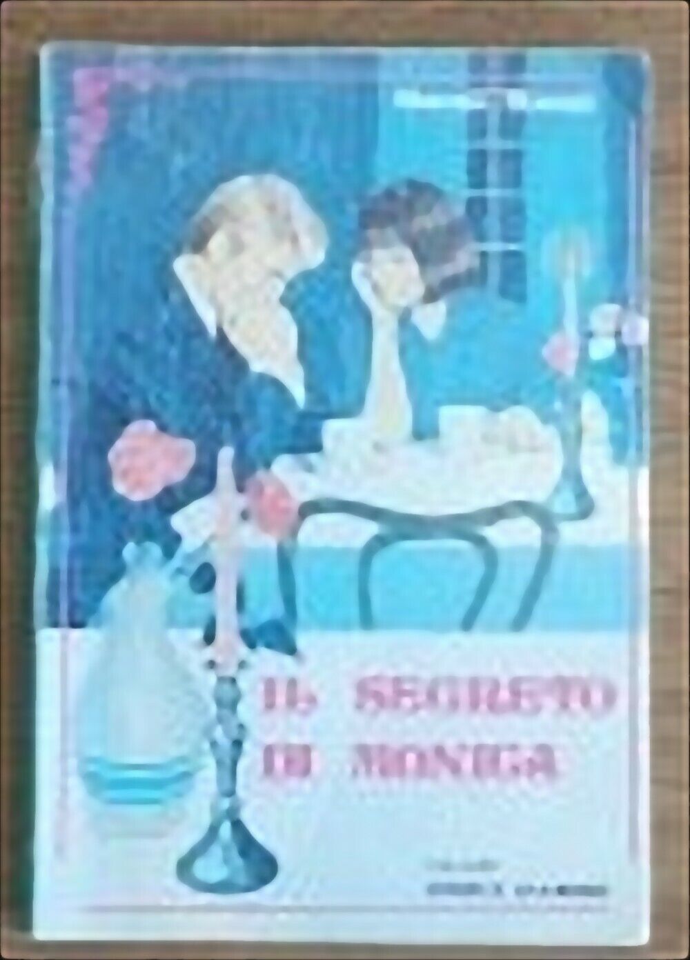 Il segreto di Monica - Simona Simoni - 1980 - AR