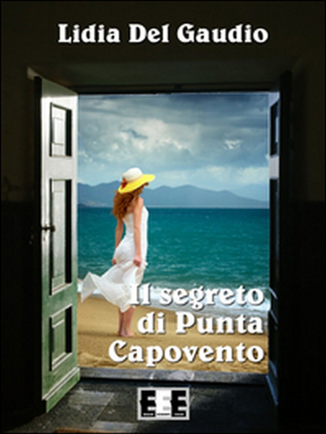 Il segreto di Punta Capovento  di Del Gaudio Lidia,  2016,  Eee-edizioni Esord.