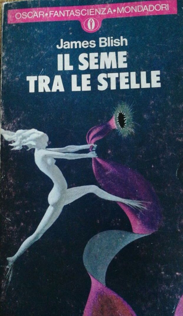 Il seme tra le stelle - Blish - 1958 - Mondadori - lo