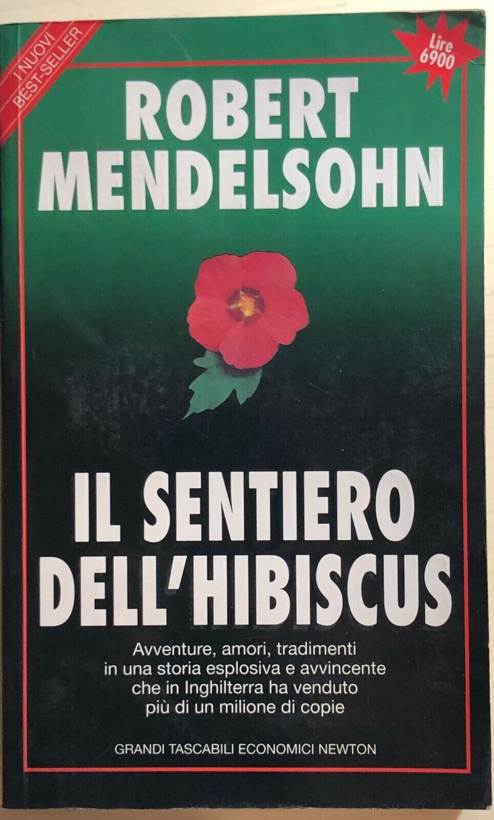 Il sentiero delL'hibiscus di Robert Mendelsohn, 1994, Newton Compton Editori