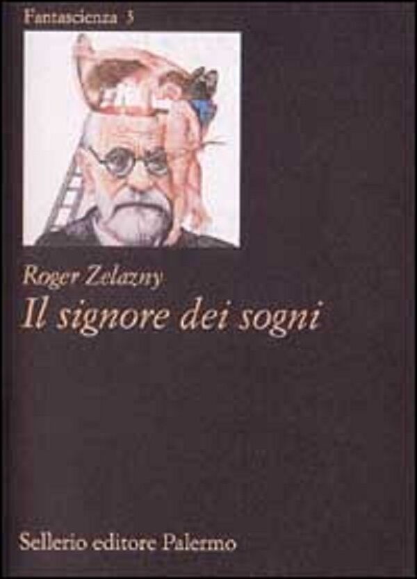   Il signore dei sogni  di Roger Zelazny,  1995,  Sellerio (fantascienza)