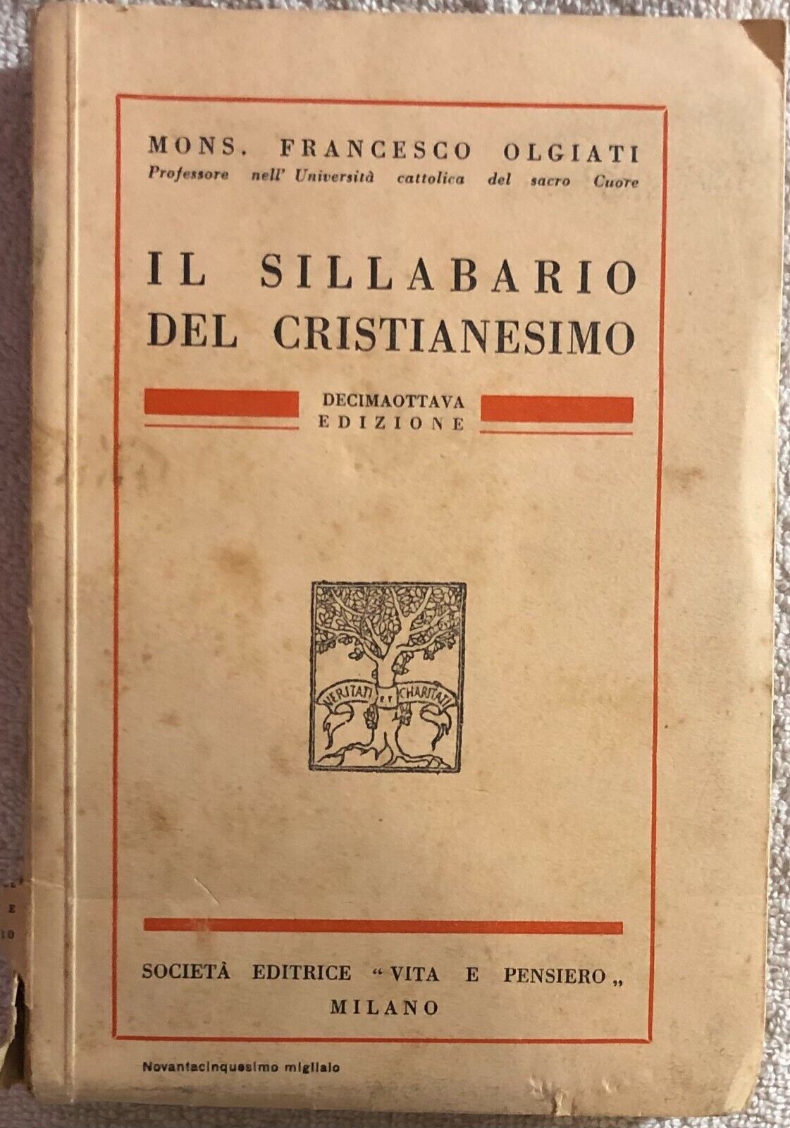 Il sillabario del Cristianesimo di Mons. Francesco Olgiati,  1942,  Societ? Edit