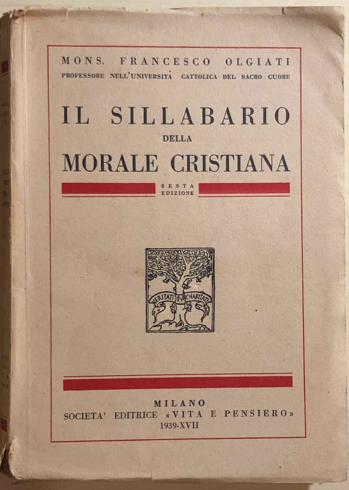Il sillabario della morale cristiana di Mons. Francesco Olgiati, 1939, Societ? E
