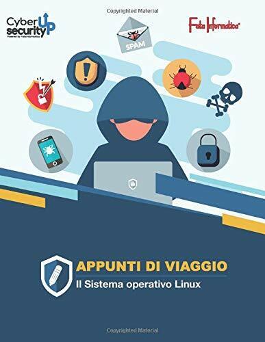 Il sistema operativo Linux di Fata Informatica,  2020,  Indipendently Published