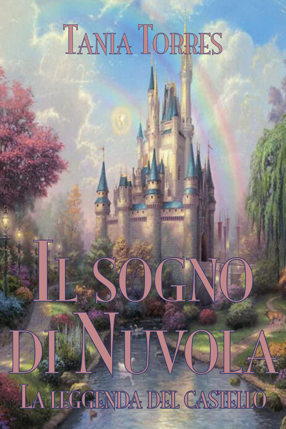 Il sogno di Nuvola. La leggenda del castello di Tania Torres,  2021,  Youcanprin