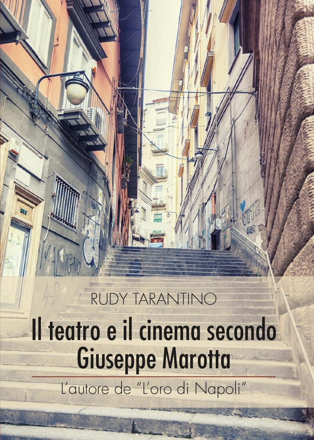 Il teatro e il cinema secondo Giuseppe Marotta  di Rudy Tarantino,  2016