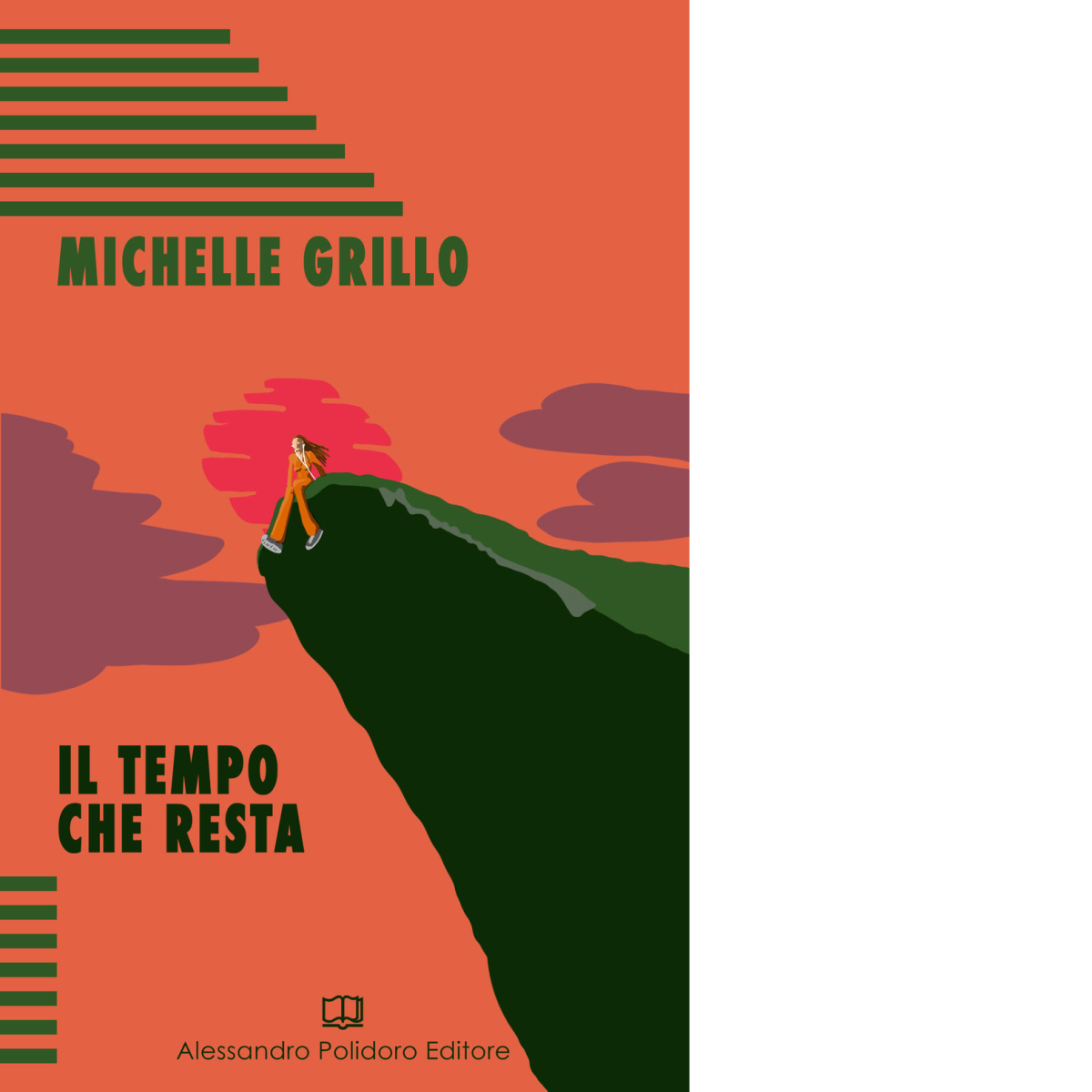 Il tempo che resta di Michelle Grillo,  2020,  Alessandro Polidoro Editore