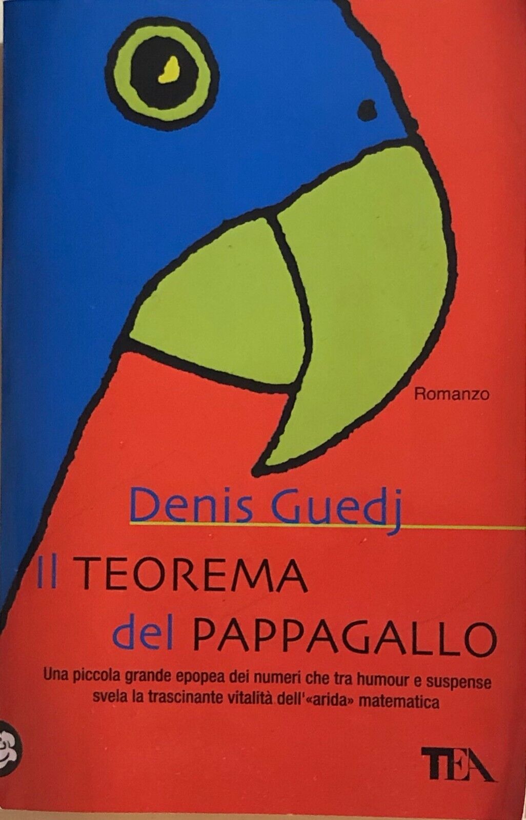 Il teorema del pappagallo di Denis Guedj, 2014, Tea