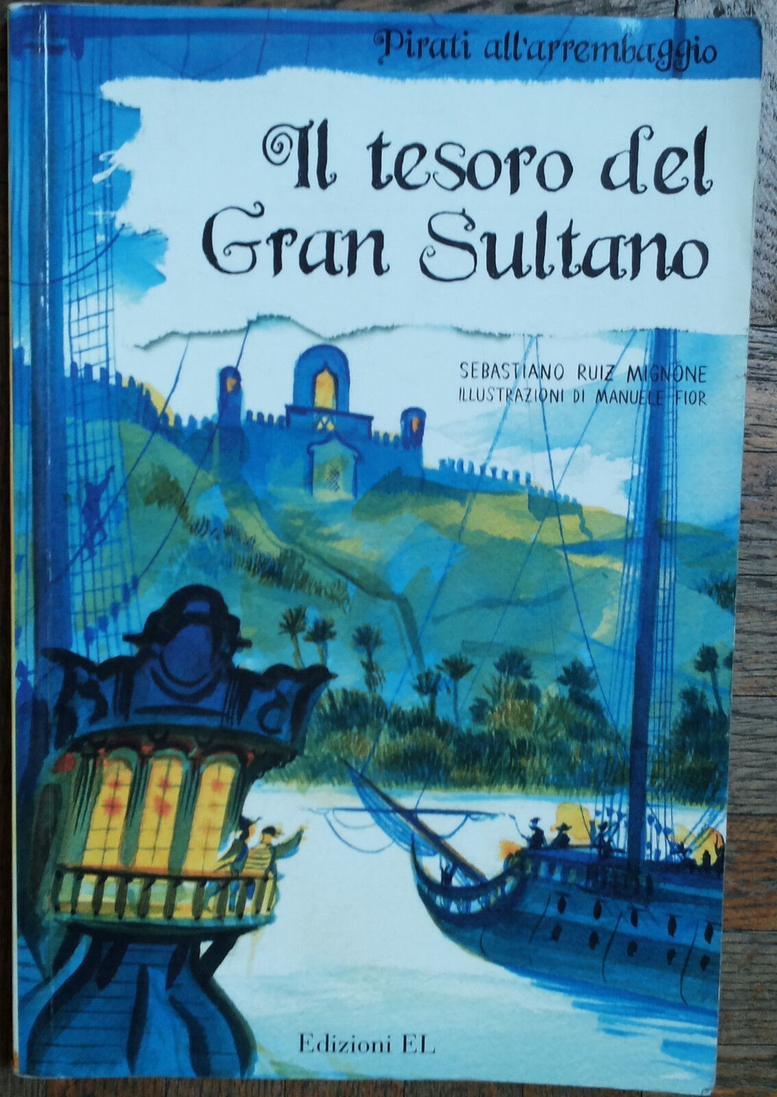 Il tesoro del Gran Sultano - Mignone - Edizioni EL,2007 - R