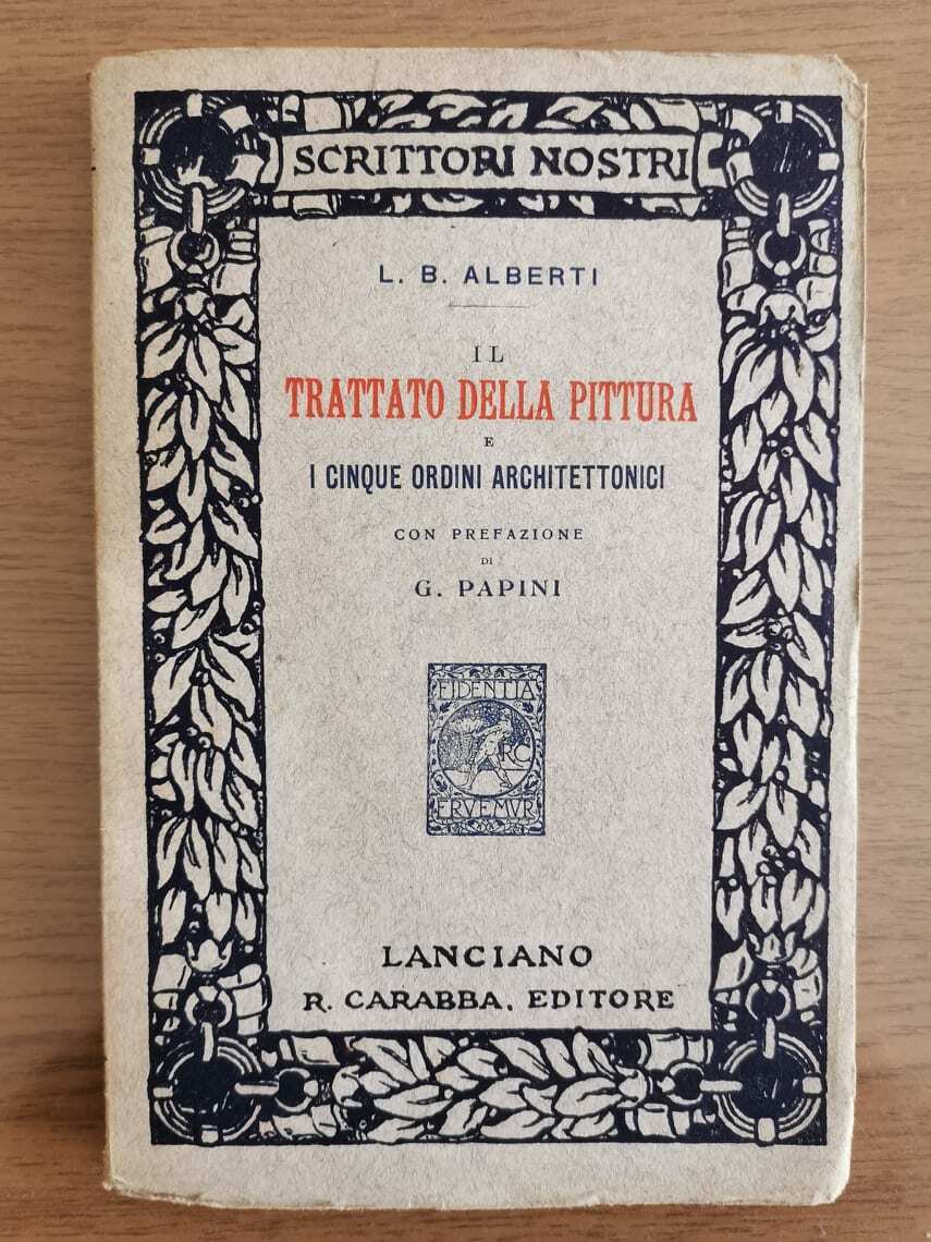 Il trattato della pittura - L.B. Alberti - Carrabba editore - 1913 - AR