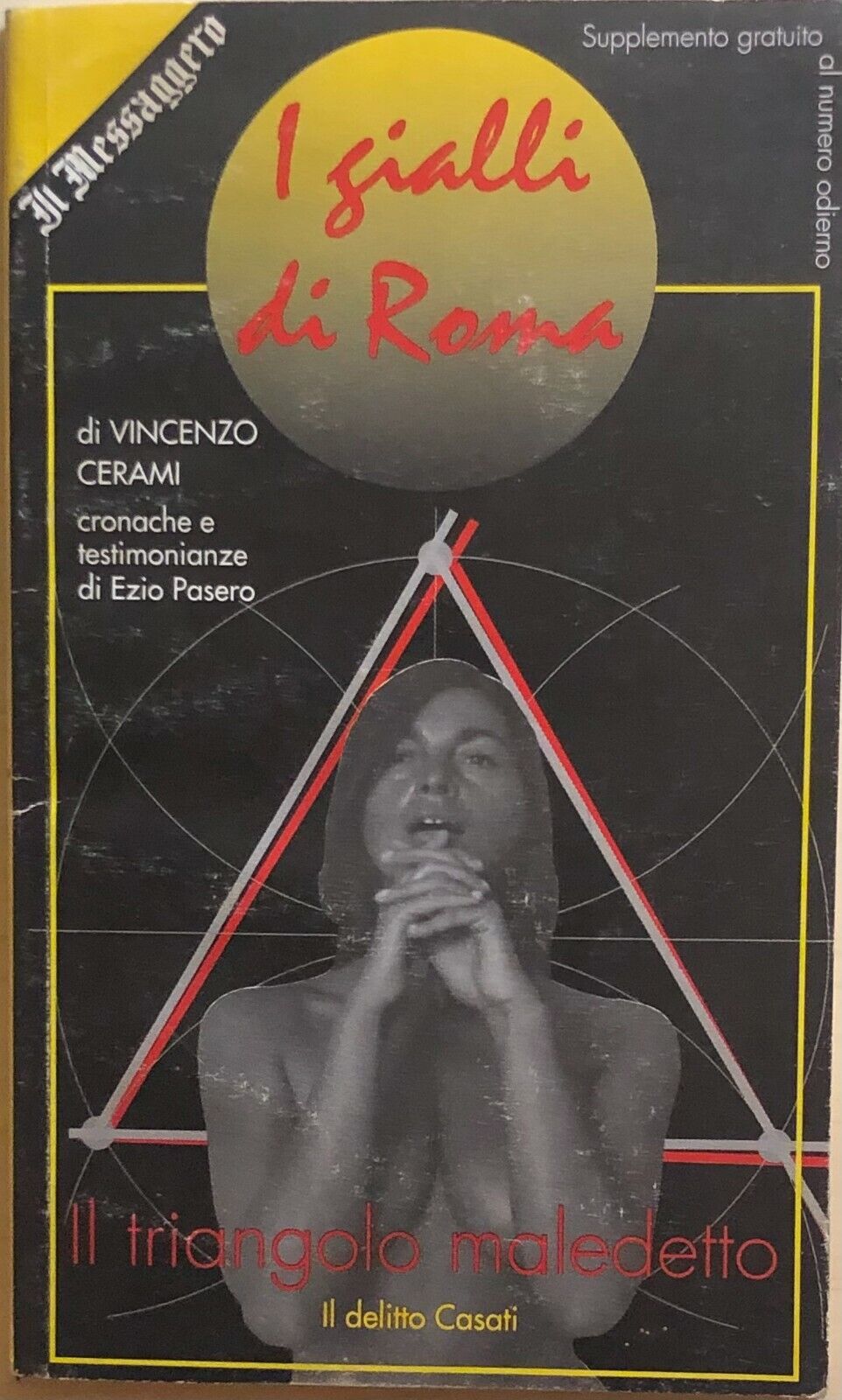 Il triangolo maledetto di Vincenzo Cerami, Il Messaggero