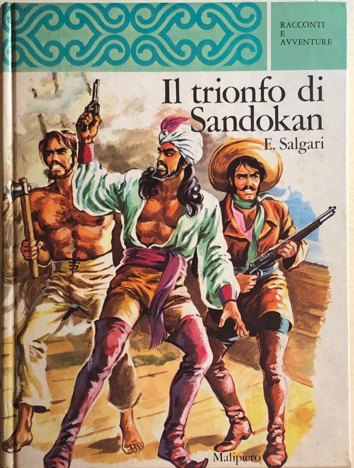 Il trionfo di Sandokan di Emilio Salgari, 1973, Malipiero Editore