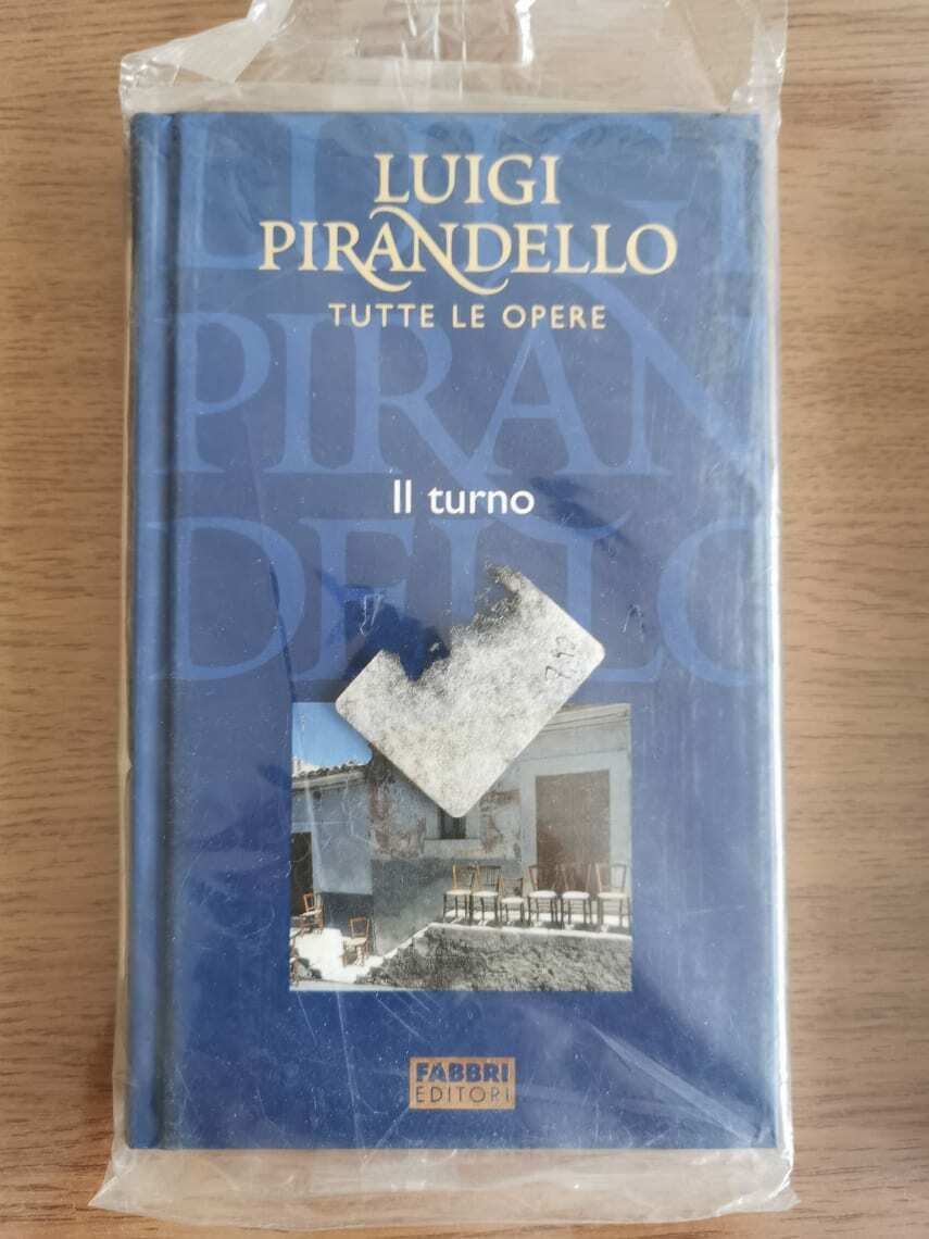 Il turno - L. Pirandello - Fabbri editori - 2004 - AR