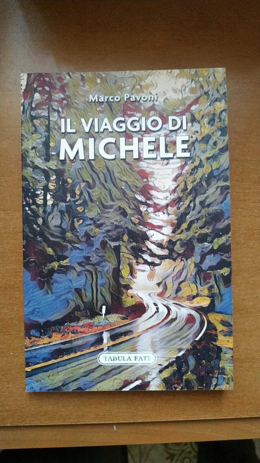 Il viaggio di Michele di Marco Pavoni,  2021,  Solfanelli
