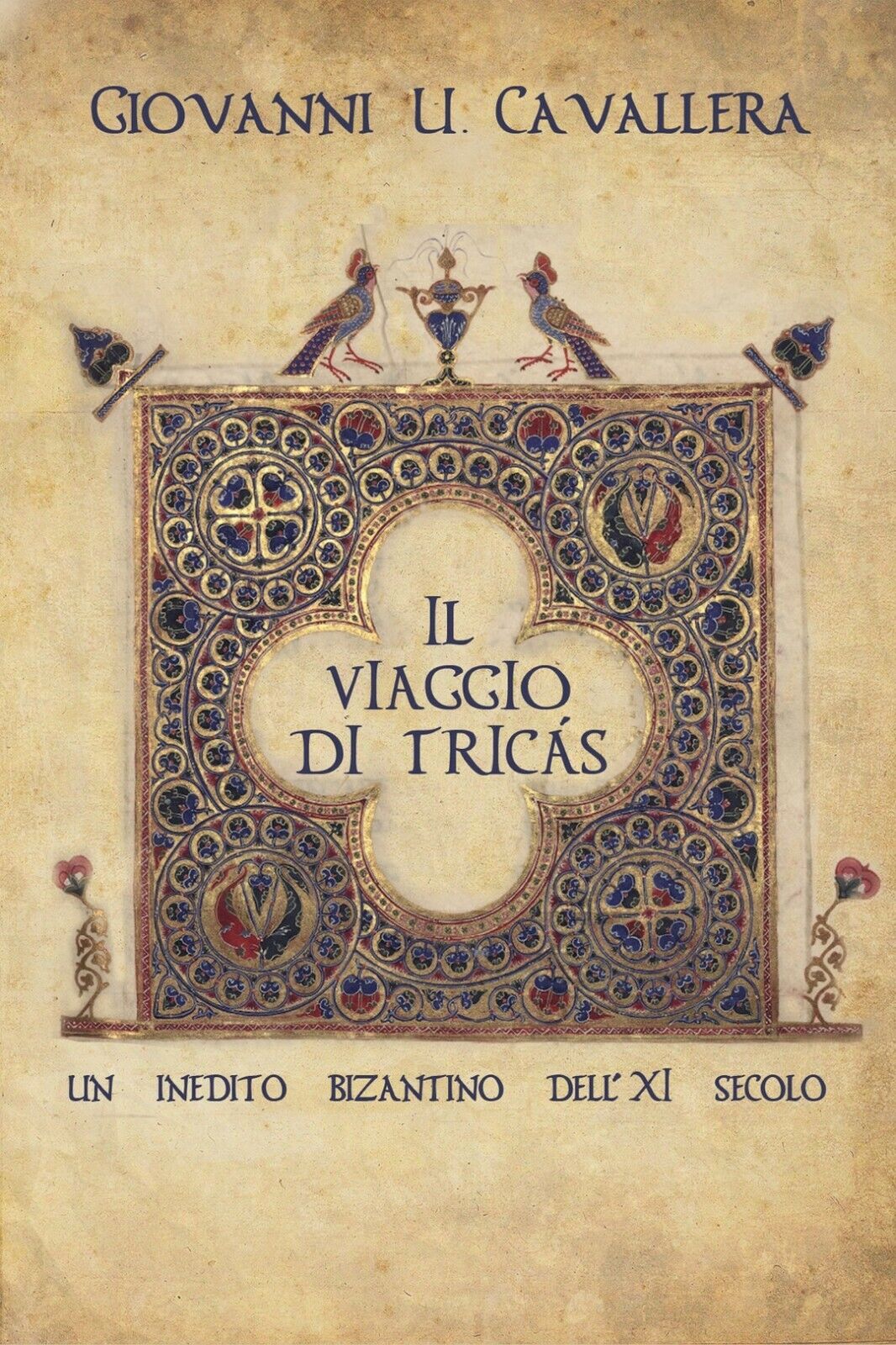 Il viaggio di Tric?s  di Giovanni Ugo Cavallera,  2018,  Youcanprint