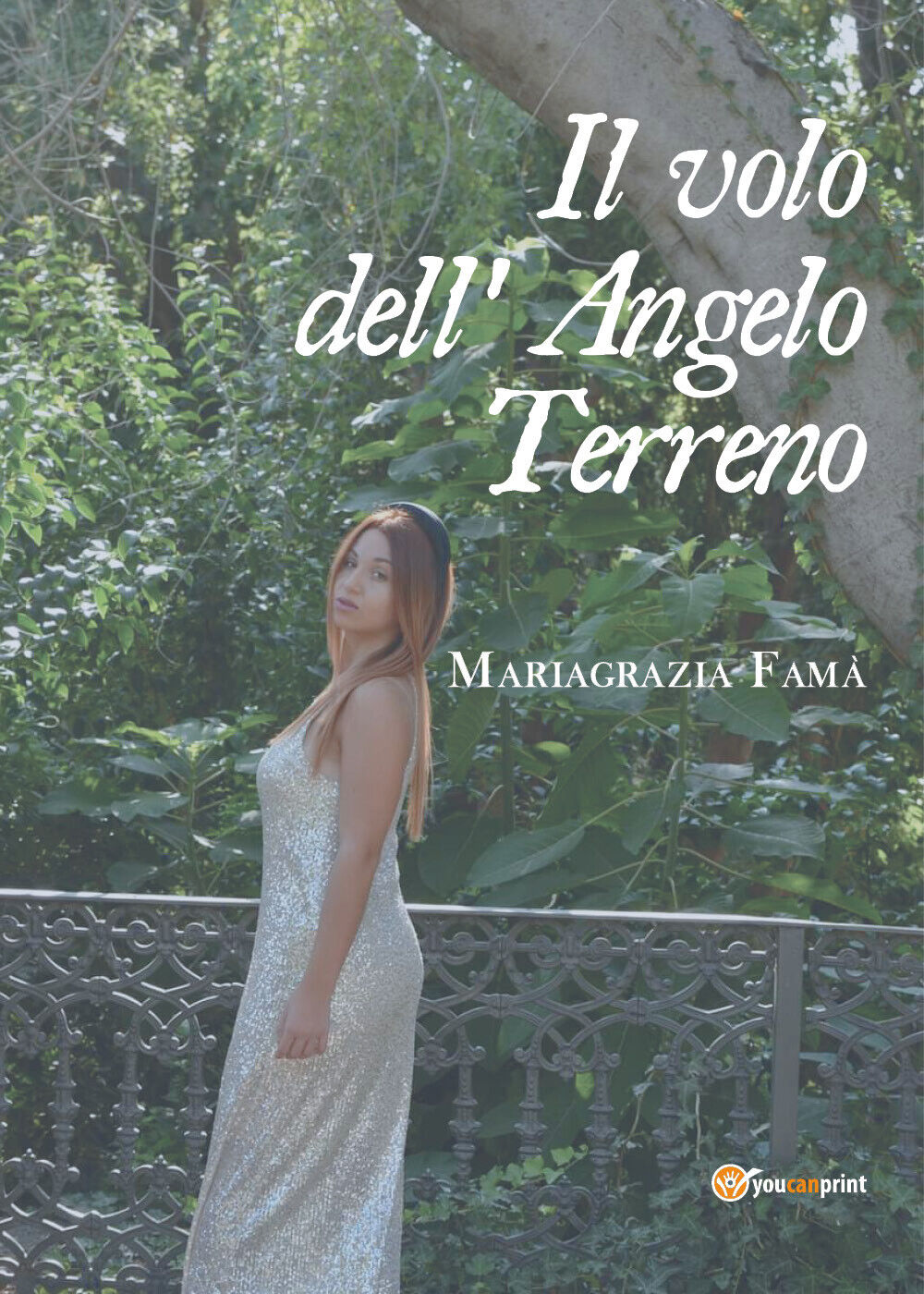 Il volo delL'Angelo Terreno di Mariagrazia Fam?,  2020,  Youcanprint