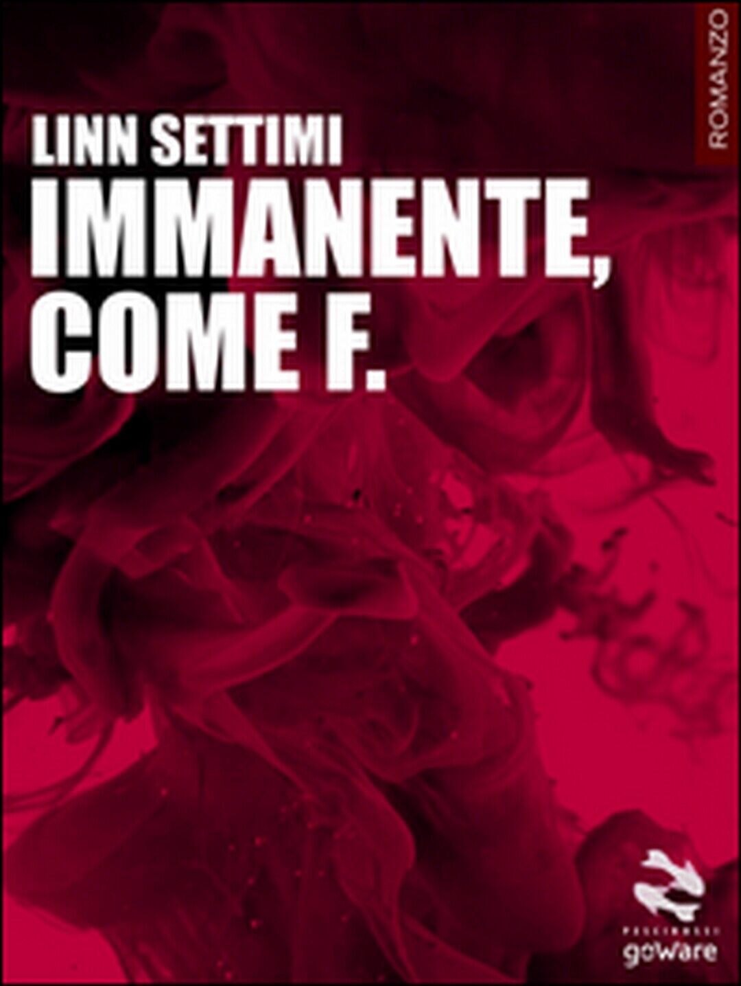 Immanente, come F.  di Linn Settimi,  2014,  Goware