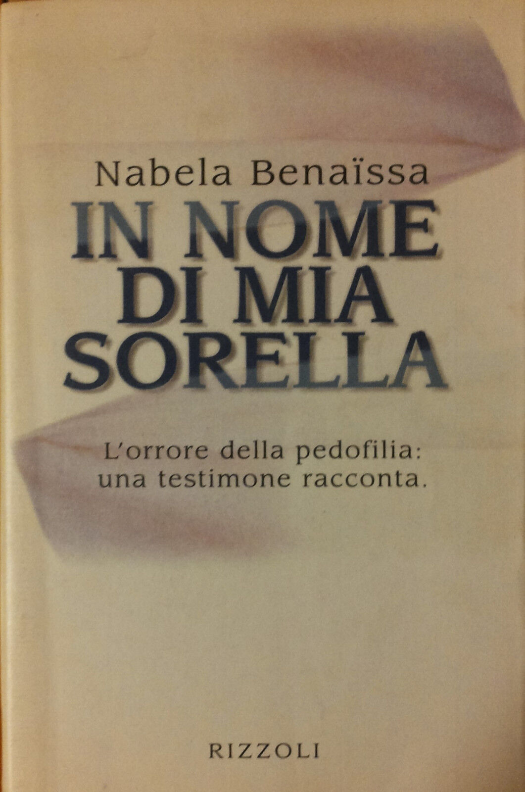 In nome di mia sorella - Nabela - Rizzoli,1997 - R