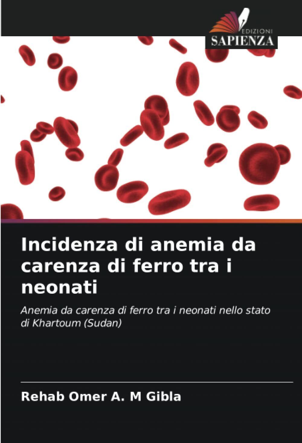 Incidenza di anemia da carenza di ferro tra i neonati - sapienza, 2022