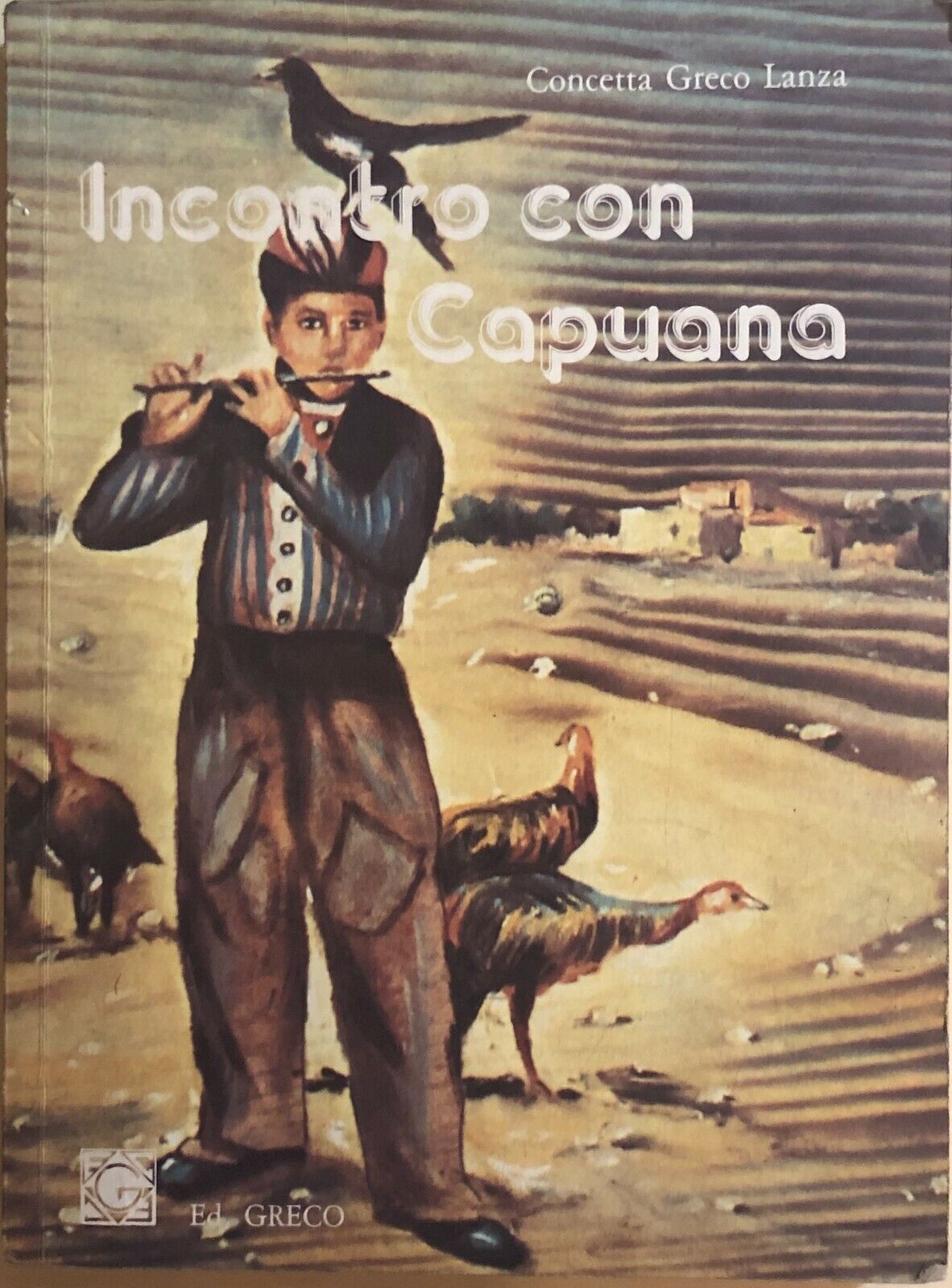 Incontro con Capuana di Concetta Greco Lanza, 1986, Ed. Greco