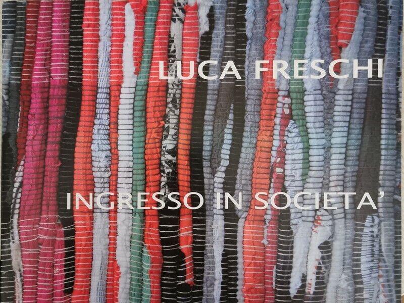 Ingresso in societ?, di Luca Freschi, Claudia Casali,  2007 - ER