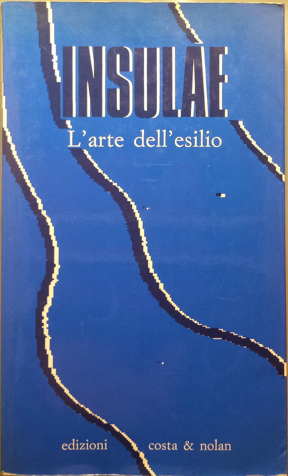 Insulae, L'arte dell'esilio - AA.VV. - Ed. Costa e Nolan - 1993 - M