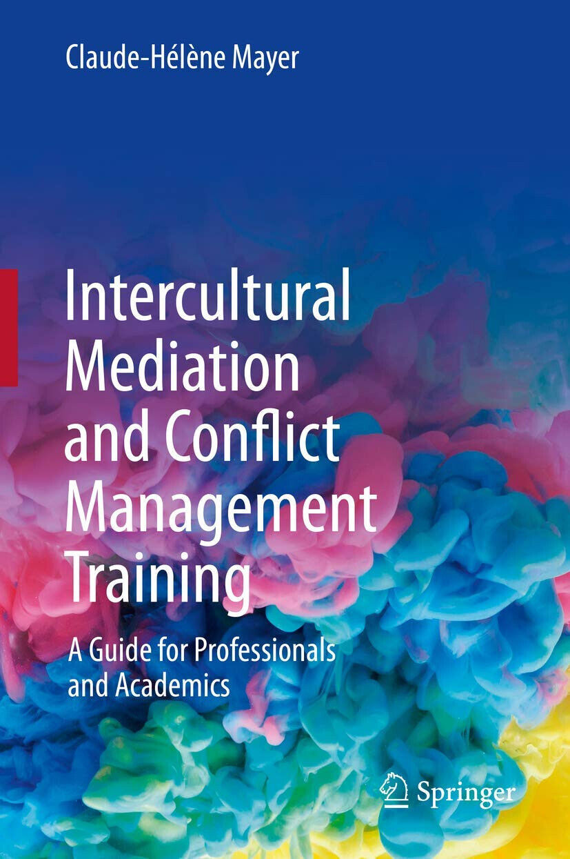 Intercultural Mediation and Conflict Management Training - Claude-H?l?ne Mayer