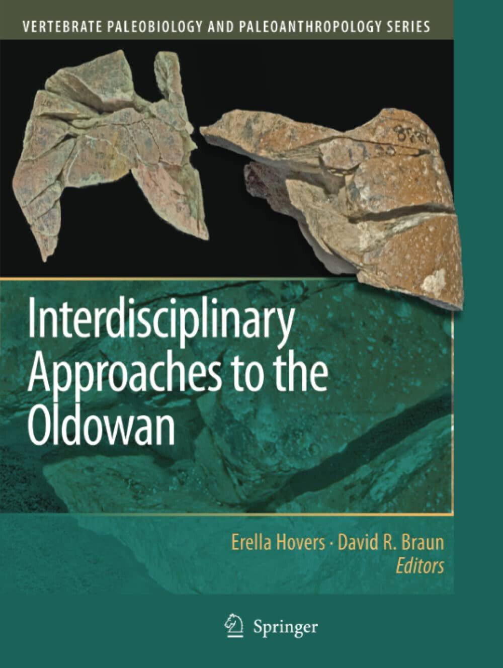 Interdisciplinary Approaches to the Oldowan - Erella Hovers - Springer, 2010