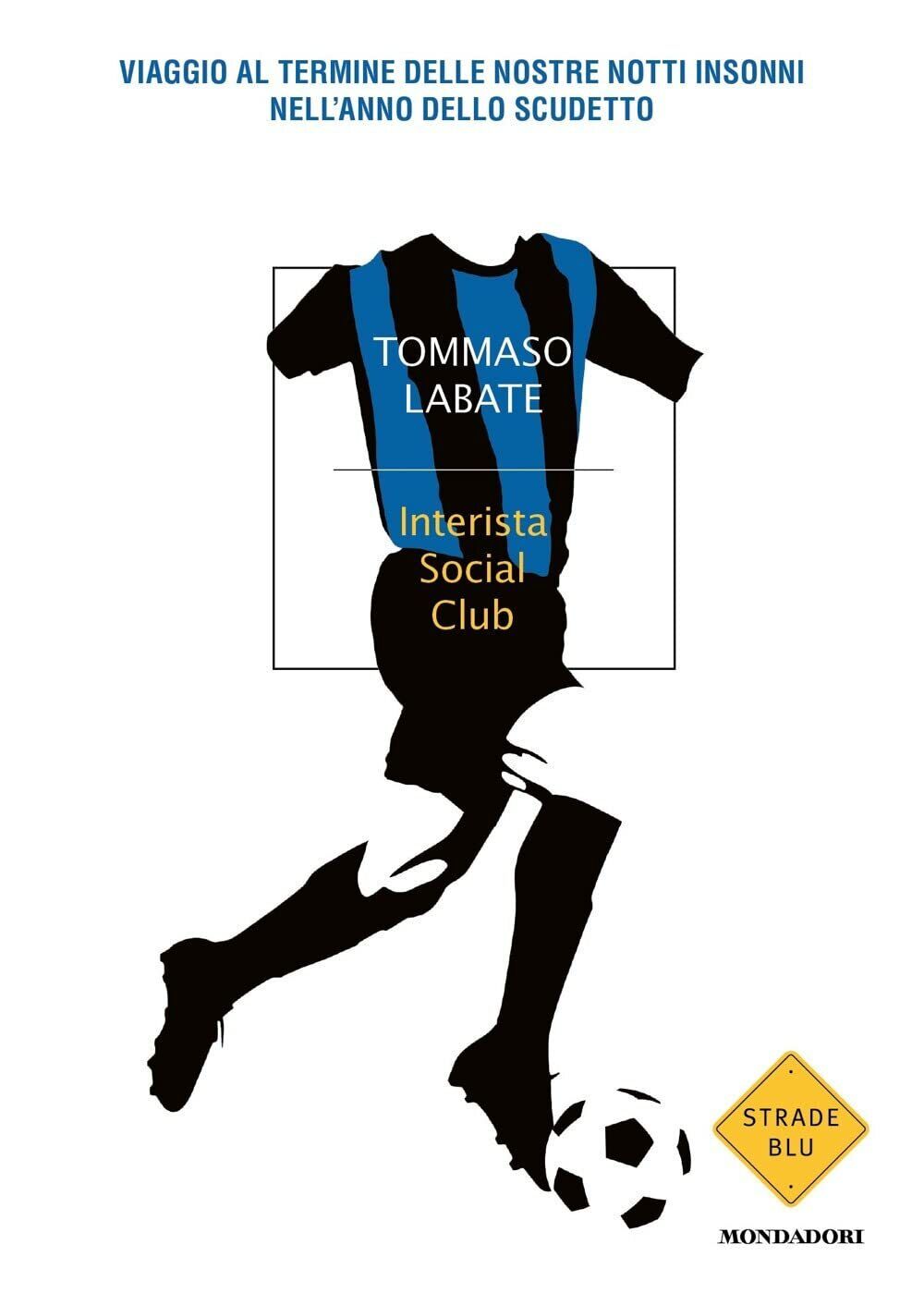 Interista Social Club - Tommaso Labate - Mondadori, 2021