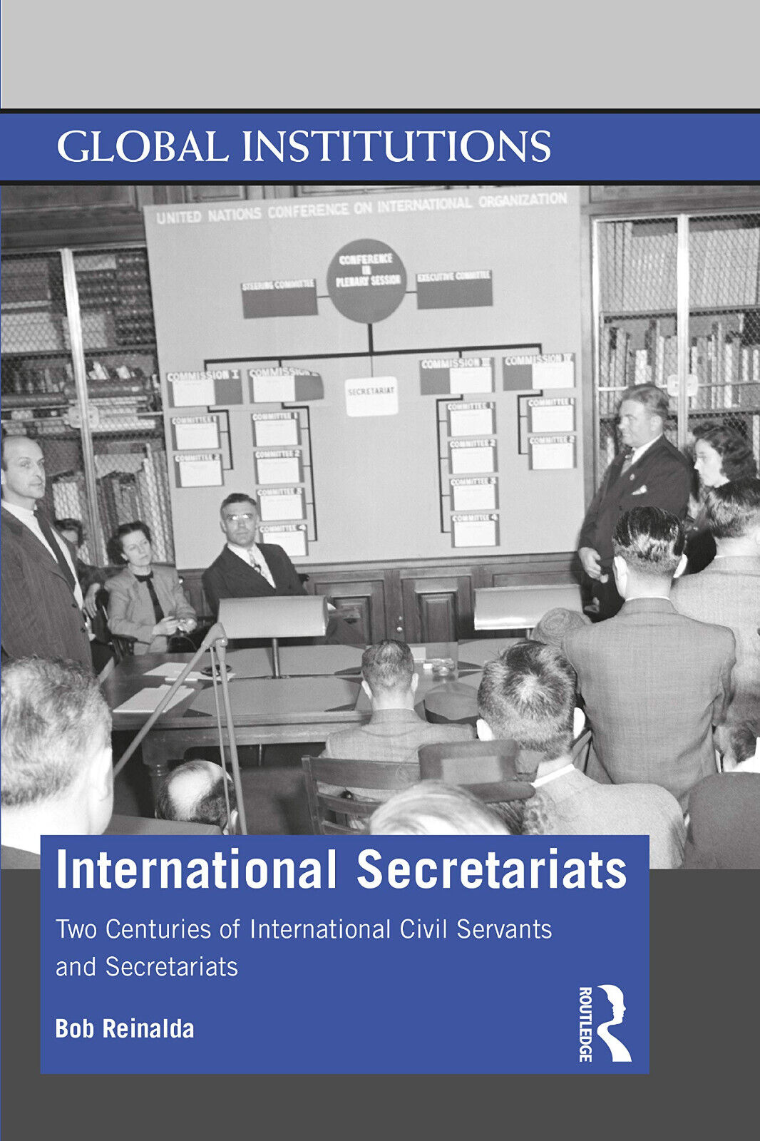 International Secretariats - Bob Reinalda - Routledge, 2020