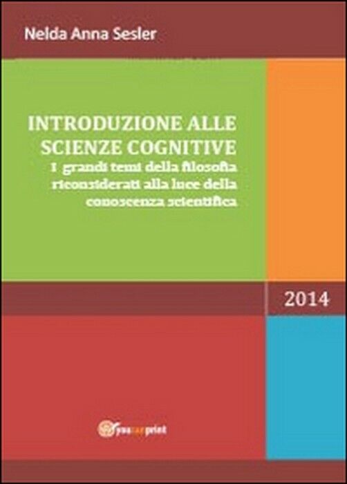 Introduzione alle scienze cognitive - Nelda A. Sesler,  2014,  Youcanprint