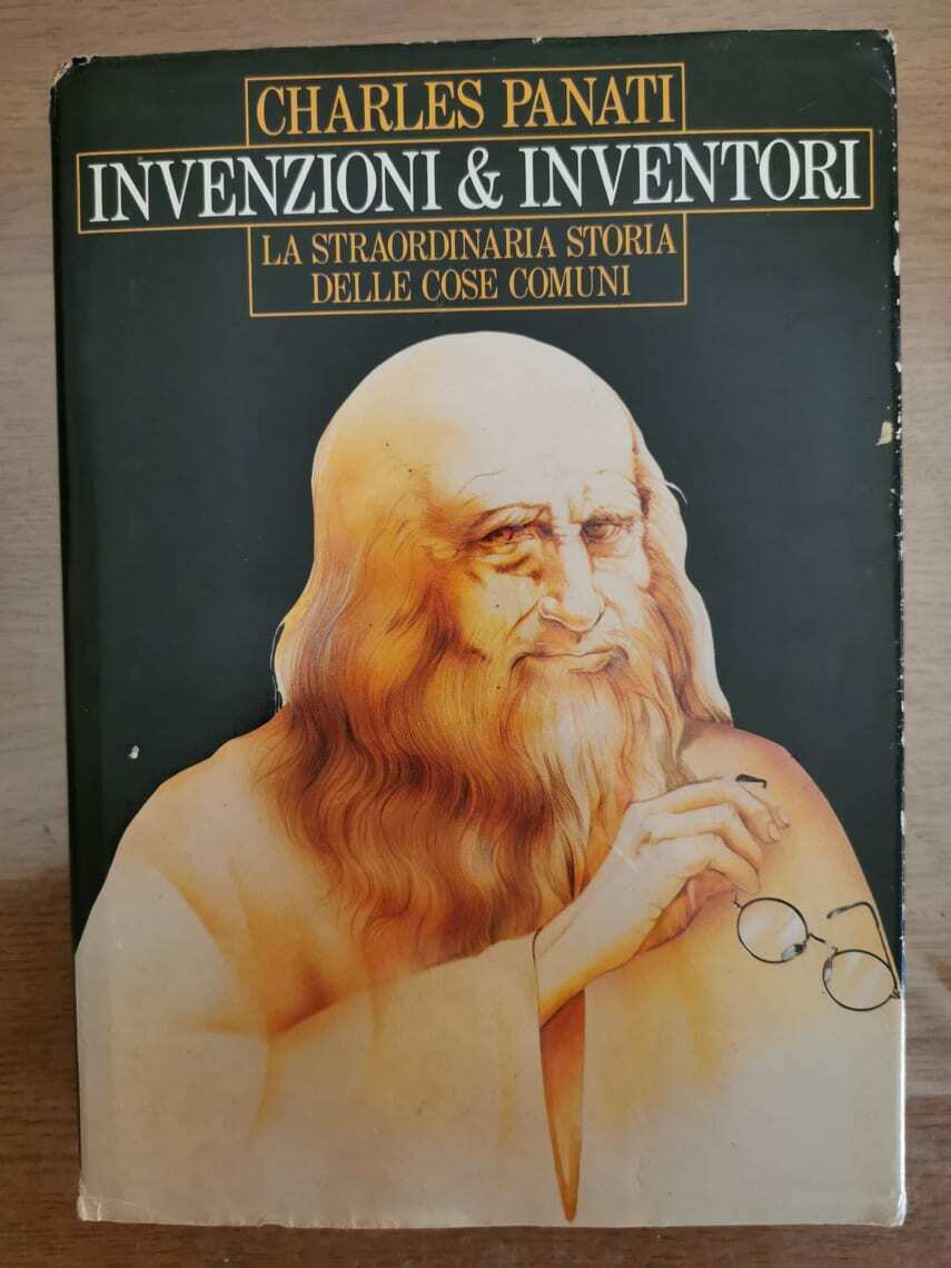 Invenzioni & inventori - C. Panati - Club degli editori - 1990 - AR