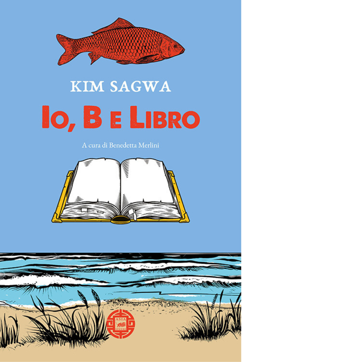 Io, B e libro di Kim Sagwa,  2021,  Atmosphere Libri