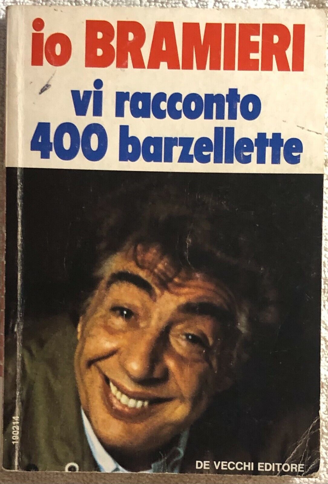 Io Bramieri vi racconto 400 barzellette di Bramieri,  1983,  De Vecchi Editore