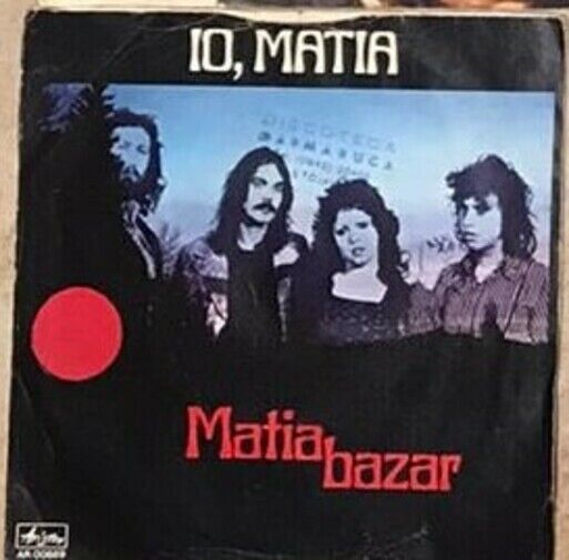 Io, Matia/Stasera... Che Sera! VINILE 45 GIRI di Matia Bazar,  1975,  Ariston