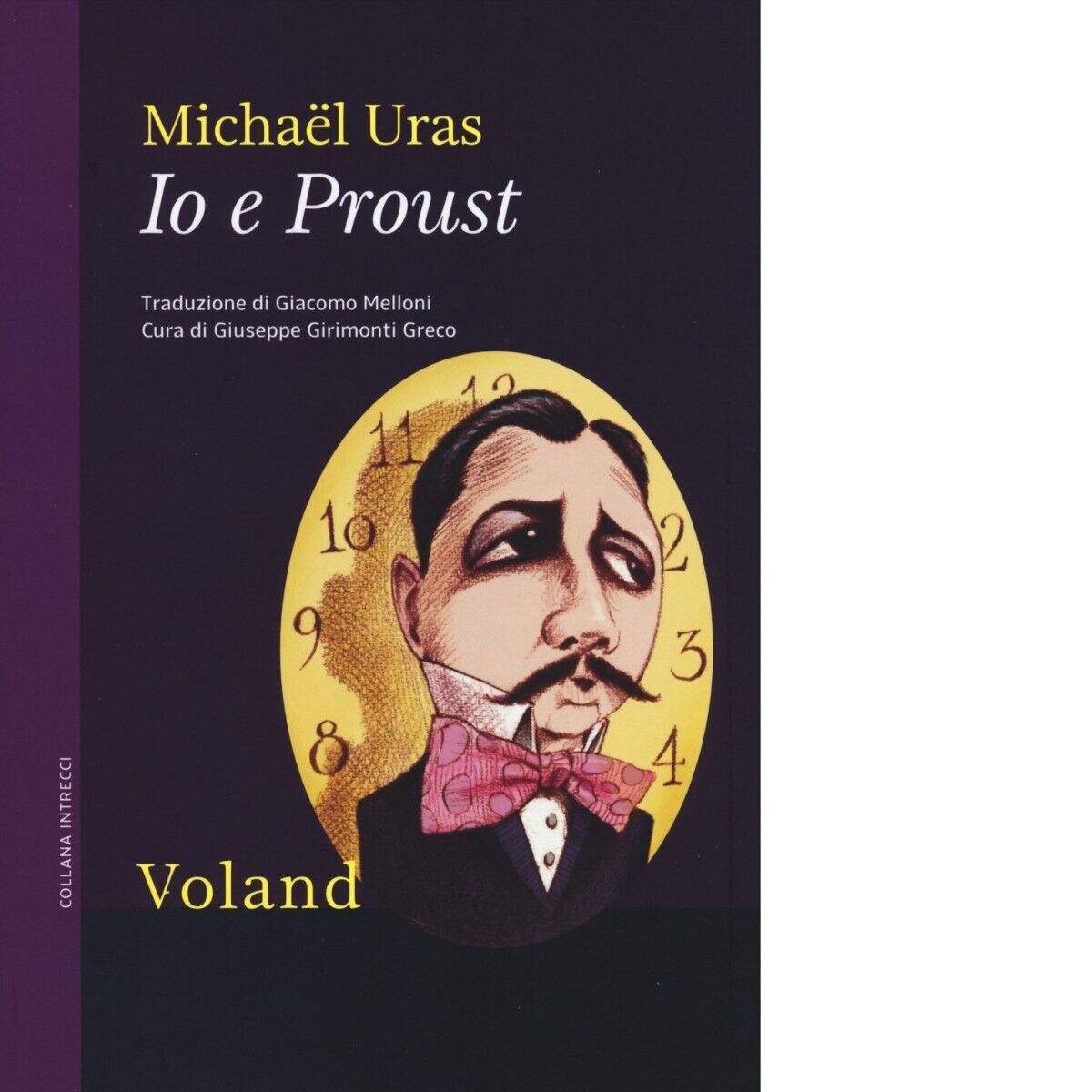 Io e Proust di Micha?l Uras, 2014-01, Voland