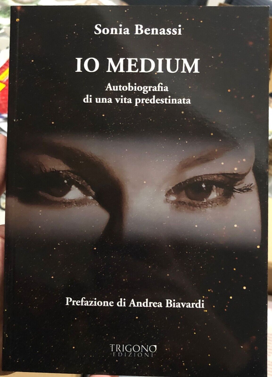  Io medium. Autobiografia di una vita predestinata di Sonia Benassi, 2020, Tr