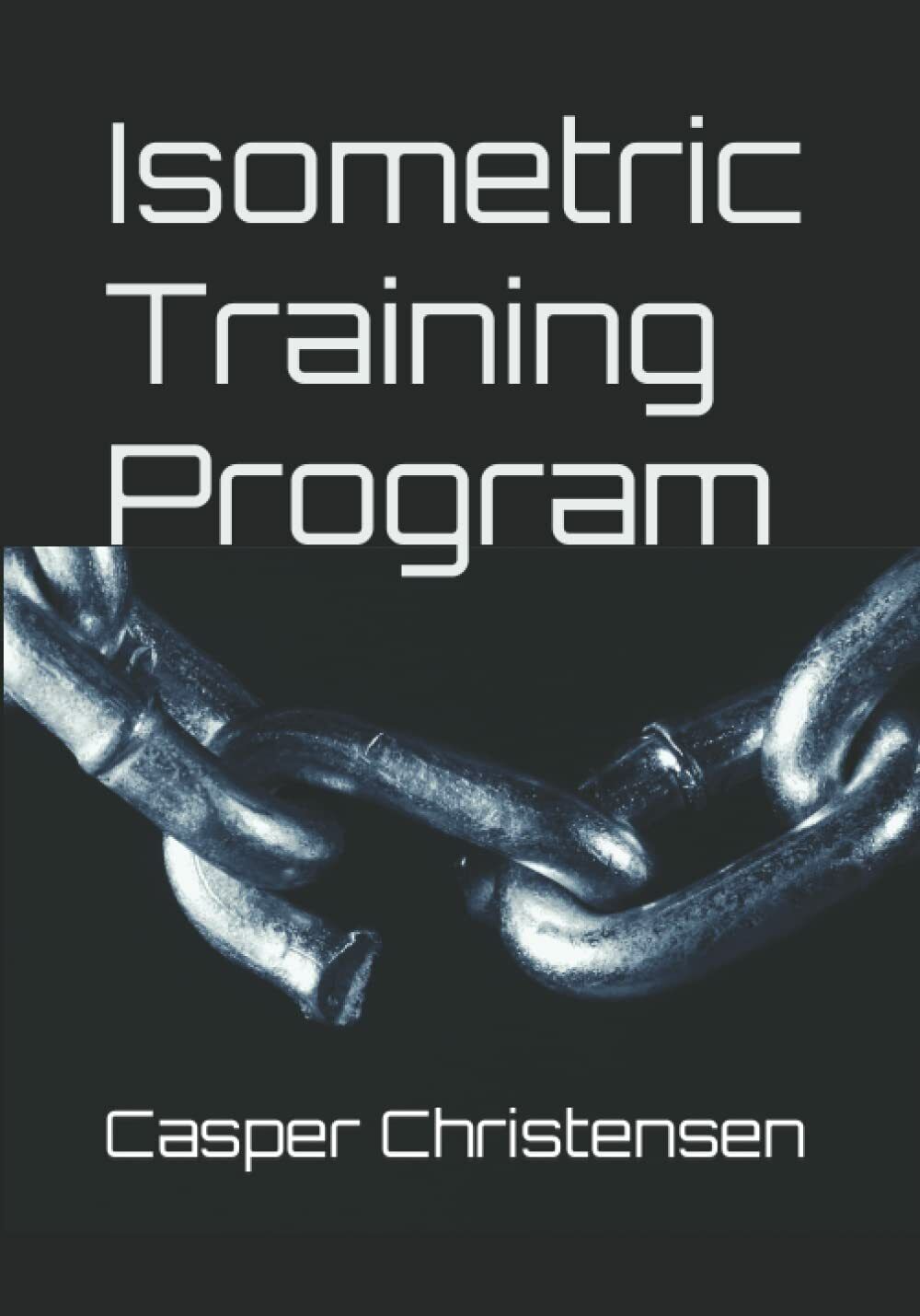 Isometric Training Program: 10 weeks home workout program - no equipment needed 