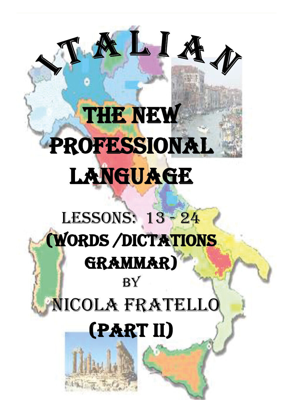 Italian. The New Professional Language -Nicola Fratello,  2019,  Youcanprint - P