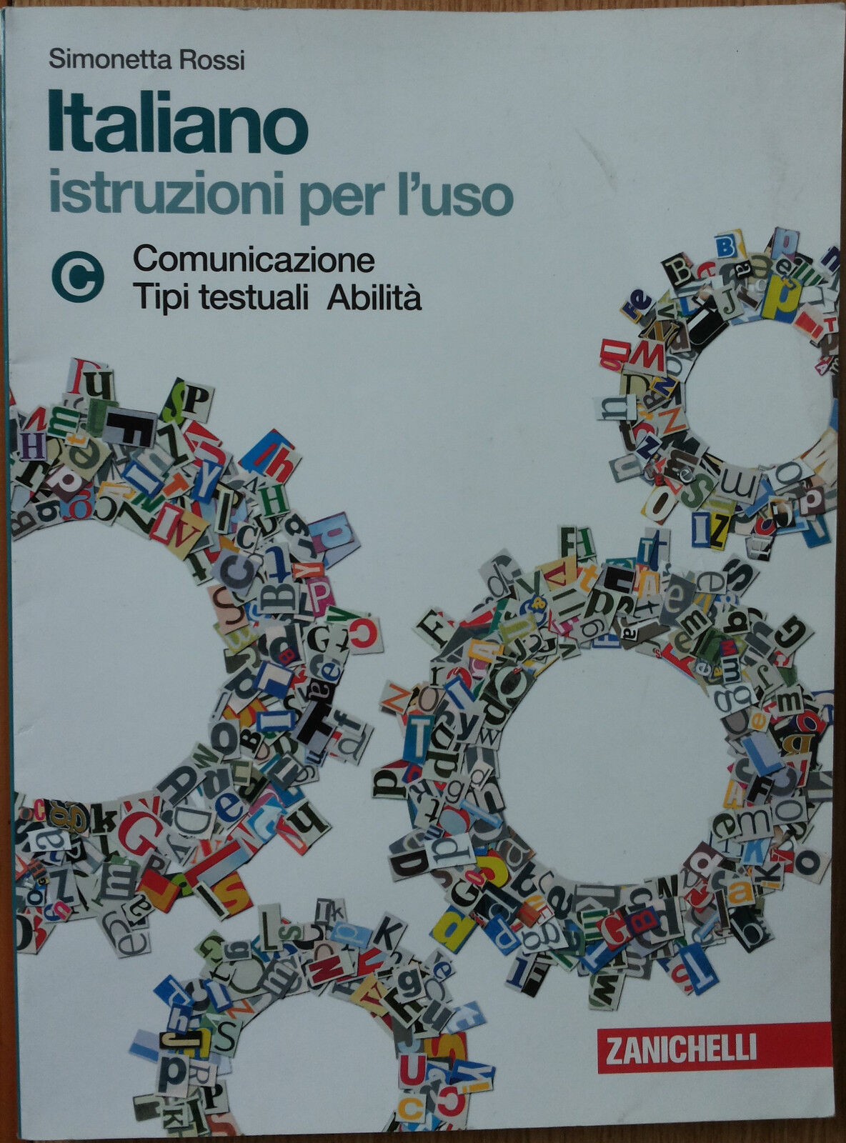 Italiano.Istruzioni per L'uso.Vol.C - Rossi - Zanichelli,2012 - R