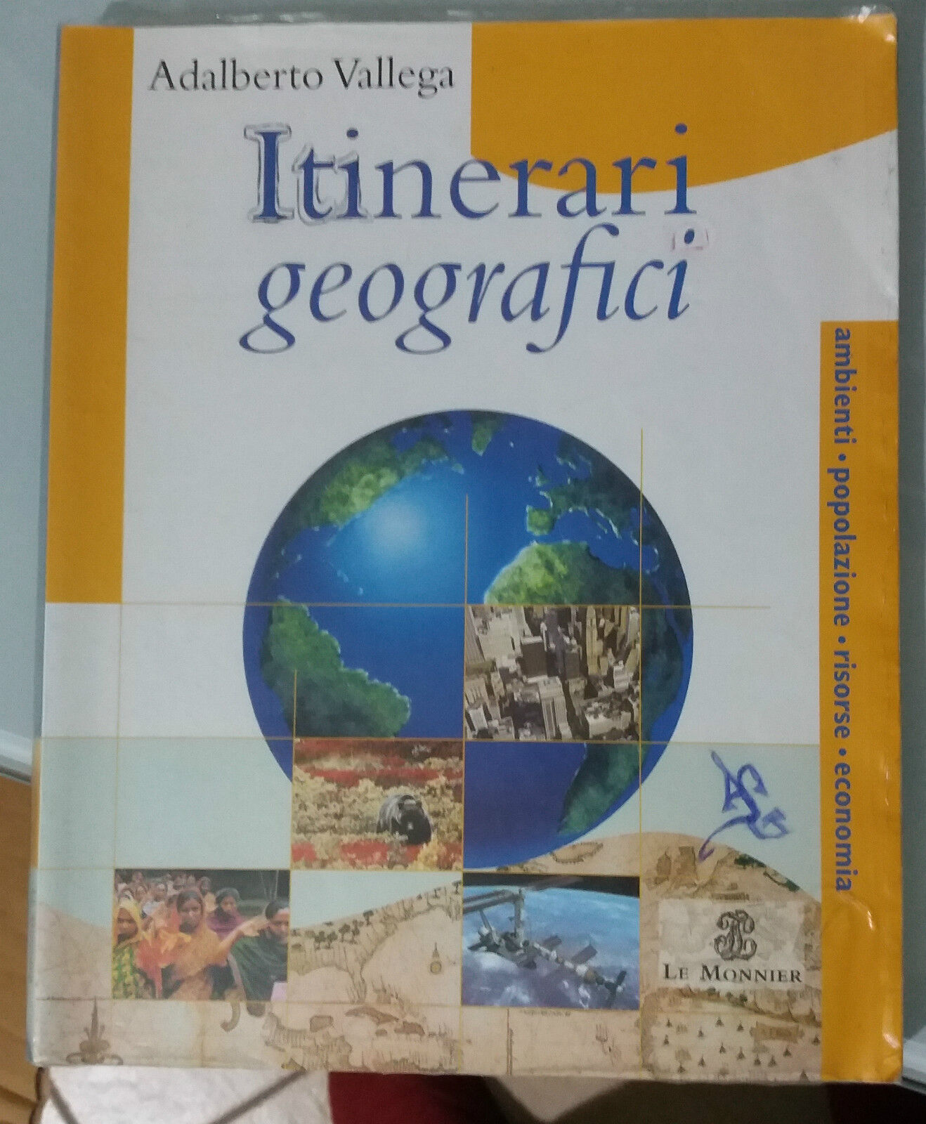 Itinerari geografici - Adalberto Vallega - Le Monnier - 2005
