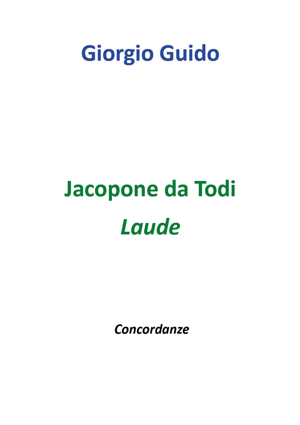 Jacopone da Todi - Laude - Giorgio Guido,  Youcanprint - P
